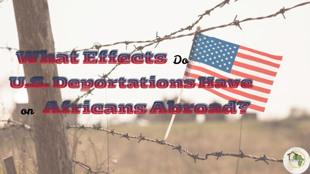 Impact of U.S. deportations on Africans in East Africa