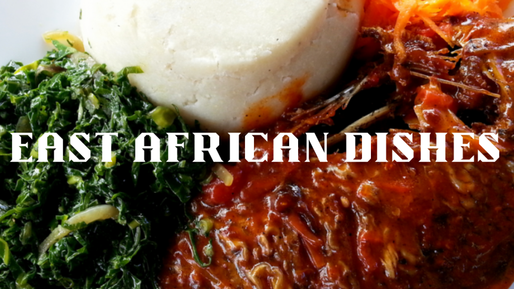 East African Dishes